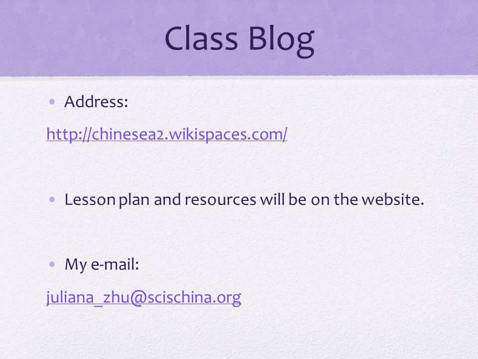Class Blog Address:   Lesson plan and resources will be on the website.