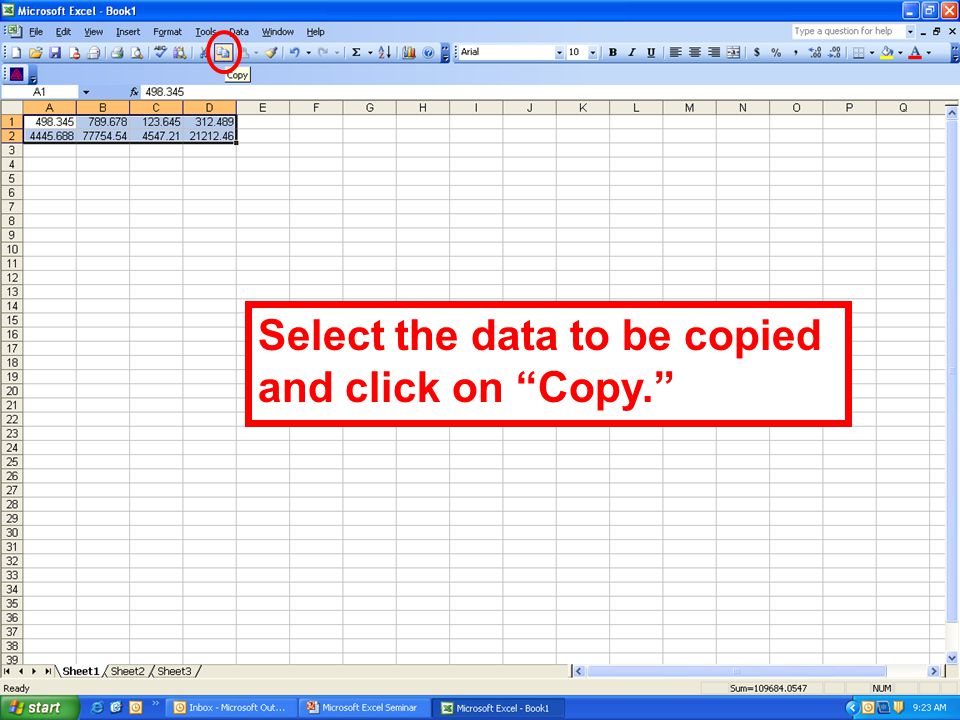 Select the data to be copied and click on Copy.