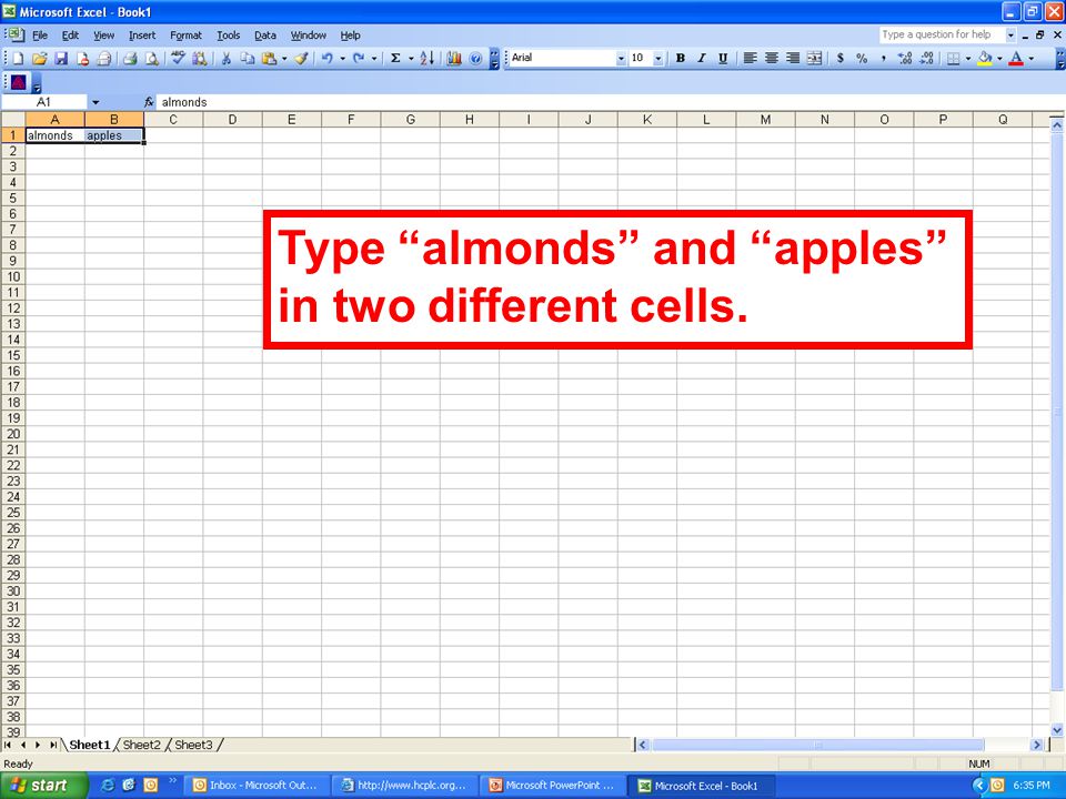 Type almonds and apples in two different cells.