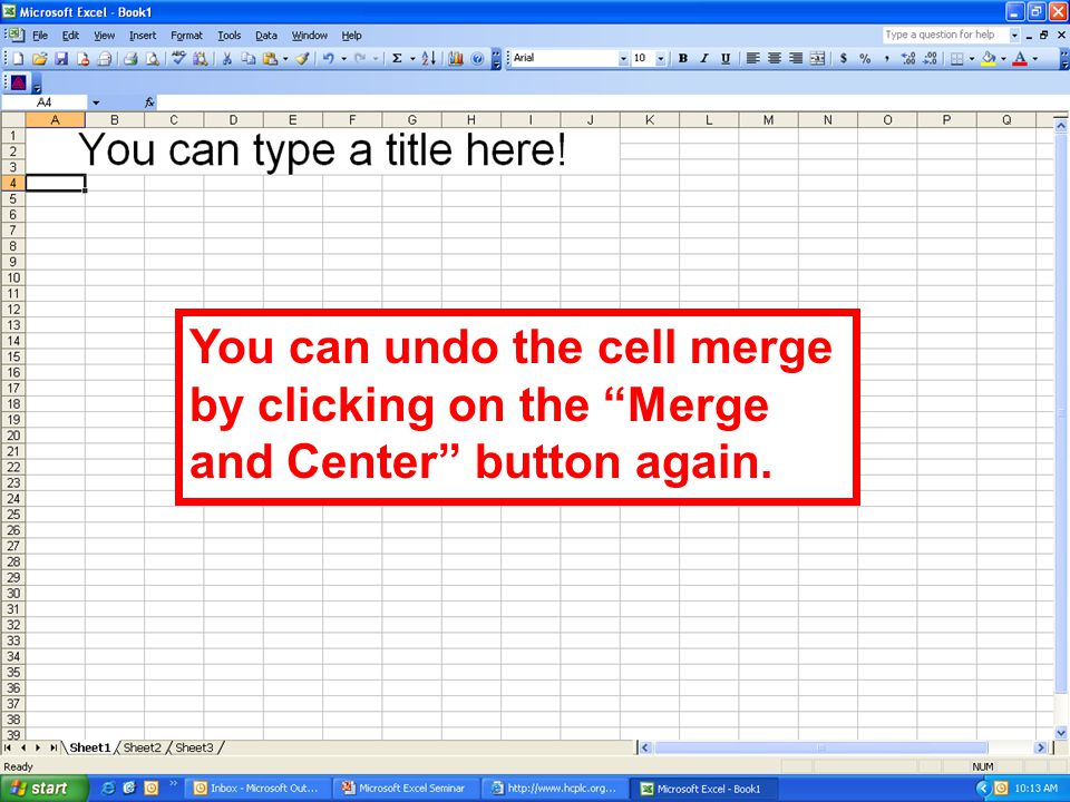 You can undo the cell merge by clicking on the Merge and Center button again.