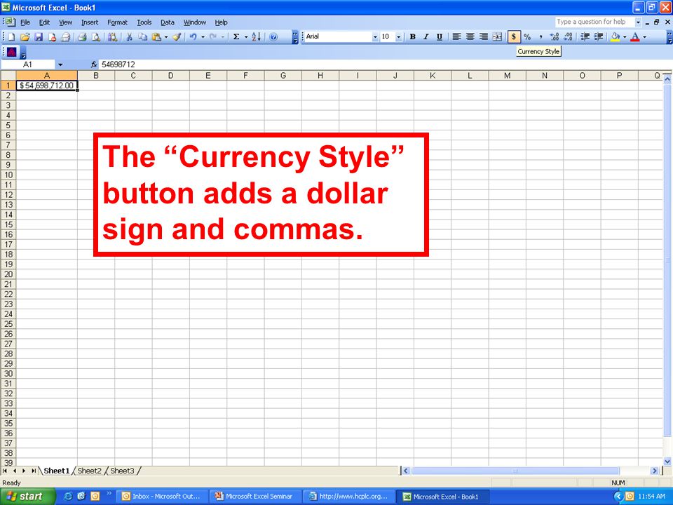 The Currency Style button adds a dollar sign and commas.