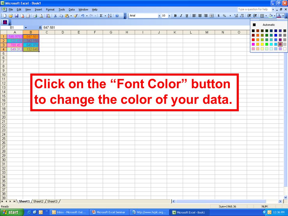 Click on the Font Color button to change the color of your data.