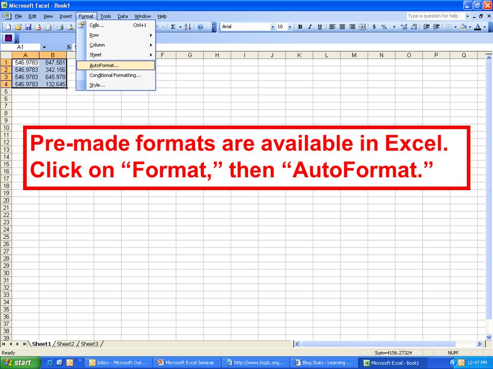 Pre-made formats are available in Excel. Click on Format, then AutoFormat.
