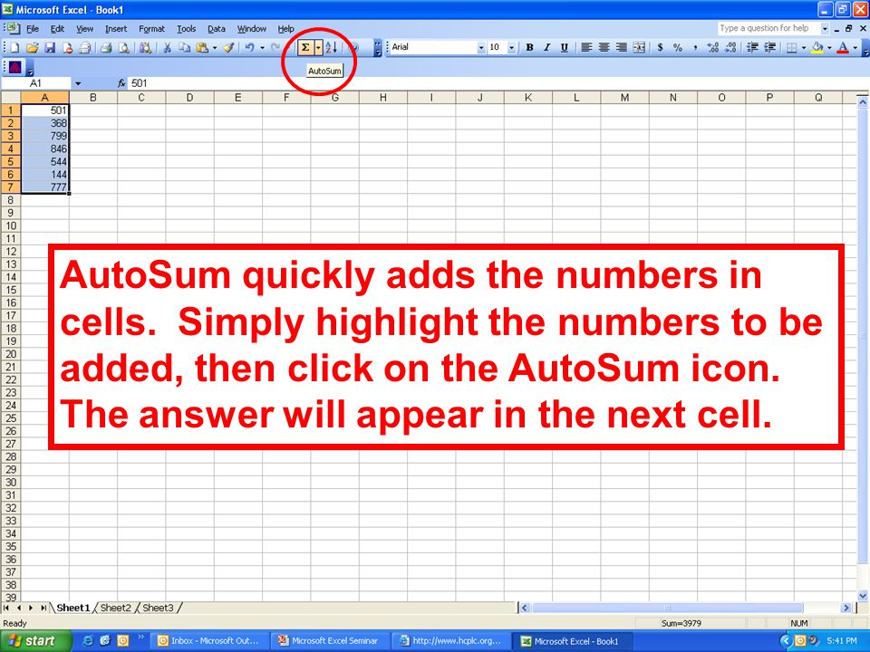 AutoSum quickly adds the numbers in cells.