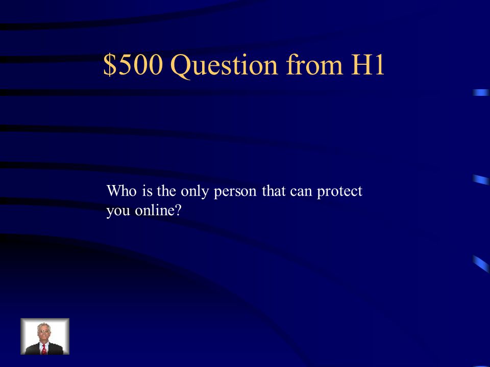 $400 Answer from H1 A responsible adult