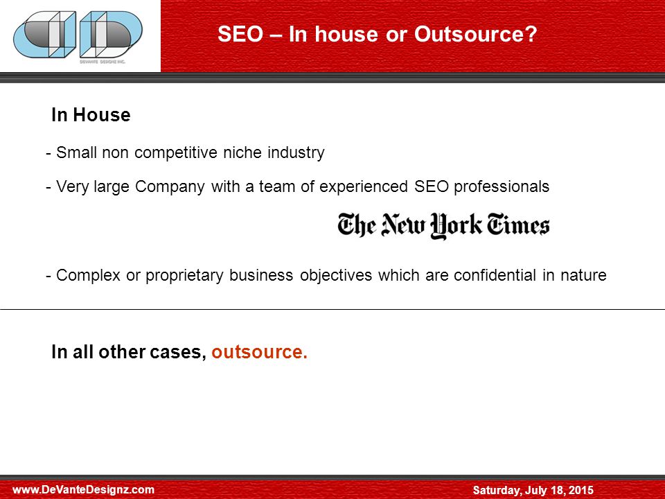 Saturday, July 18, 2015 SEO – In house or Outsource.