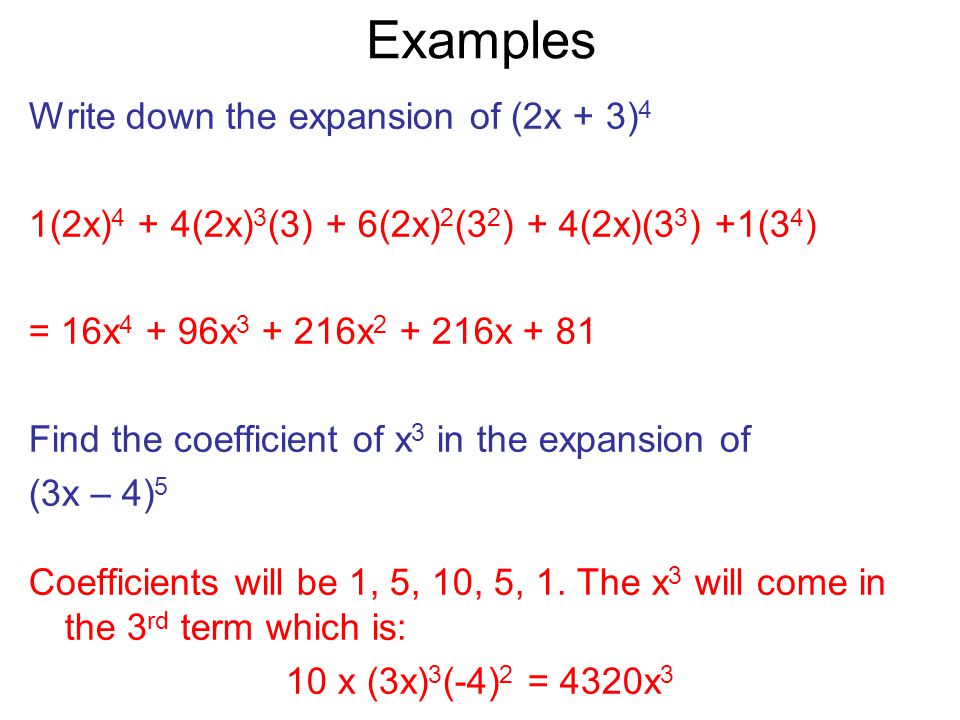 Year 12 C1 Binomial Theorem Task Expand The Following 1 X Y 1 2 X Y 2 3 X Y 3 4 X Y 4 What Do You Notice Powers Of X Start From Ppt Download
