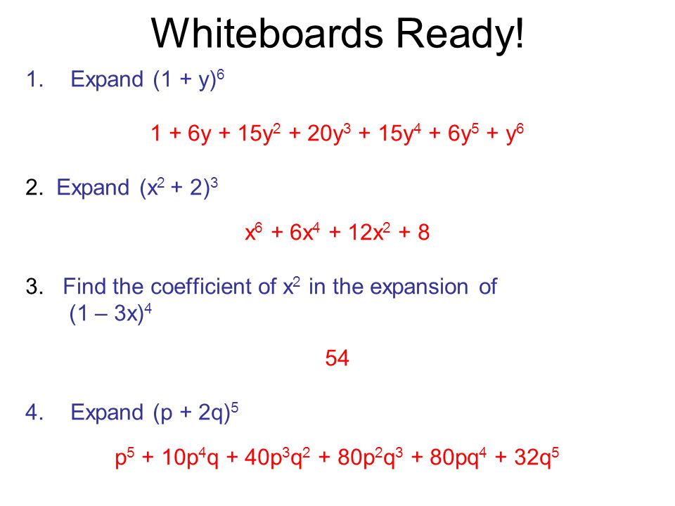 Year 12 C1 Binomial Theorem Task Expand The Following 1 X Y 1 2 X Y 2 3 X Y 3 4 X Y 4 What Do You Notice Powers Of X Start From Ppt Download