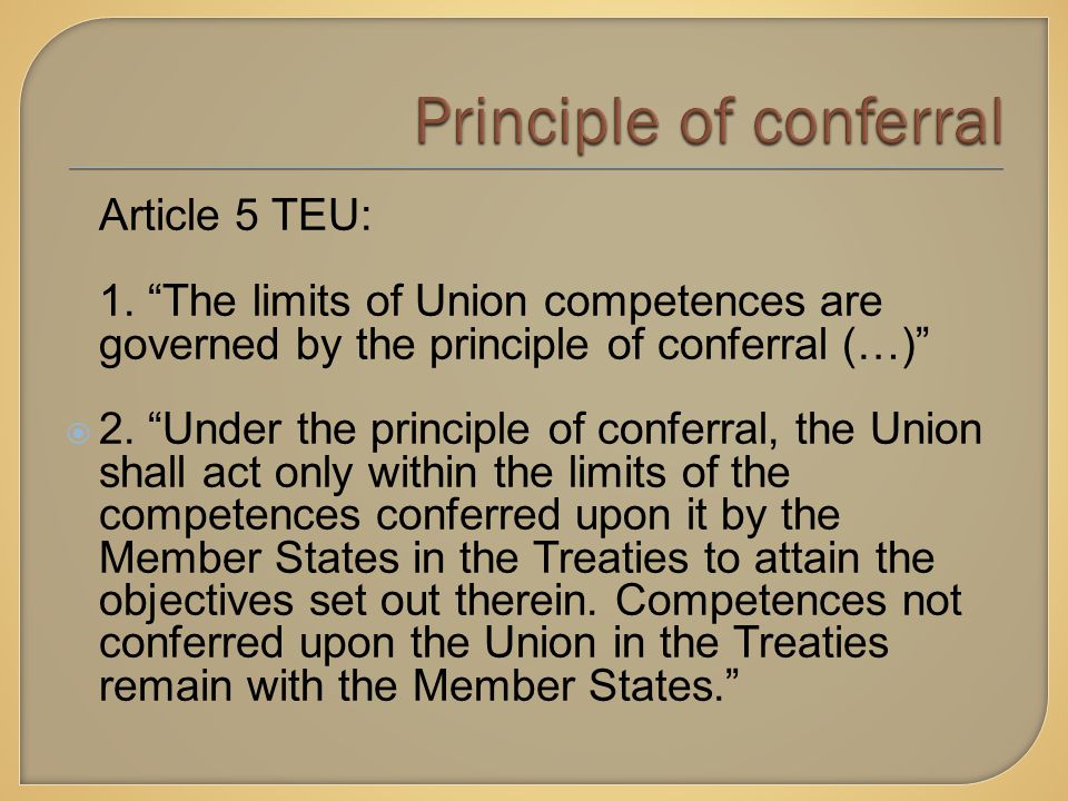 Article 5 TEU: 1.