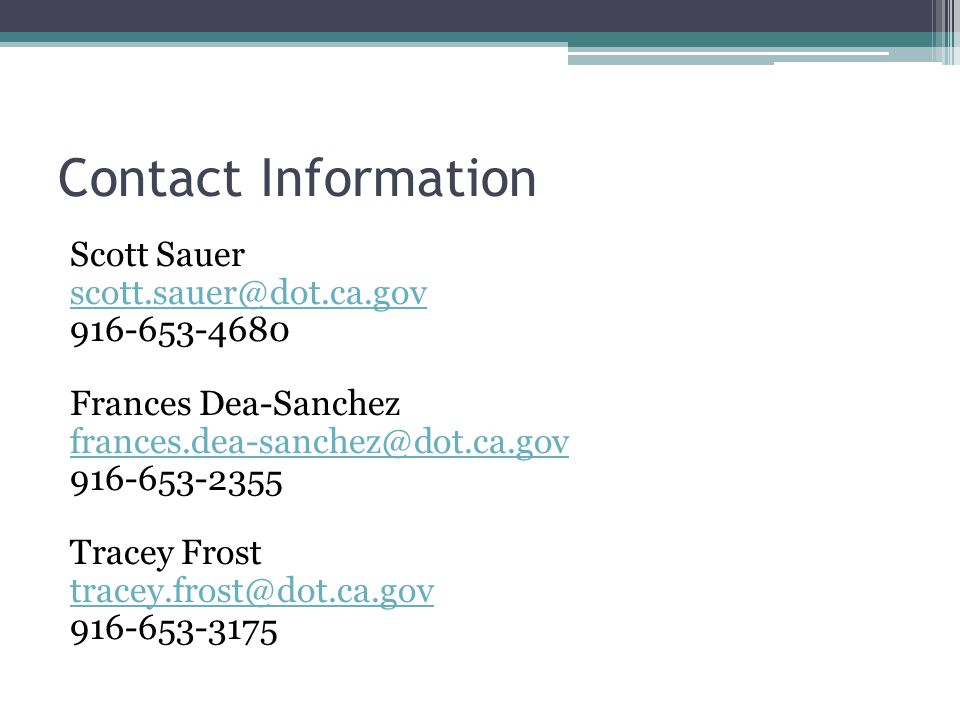 Contact Information Scott Sauer Frances Dea-Sanchez Tracey Frost