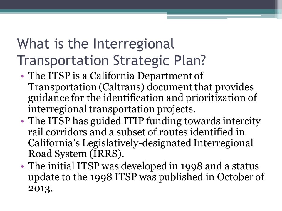 What is the Interregional Transportation Strategic Plan.