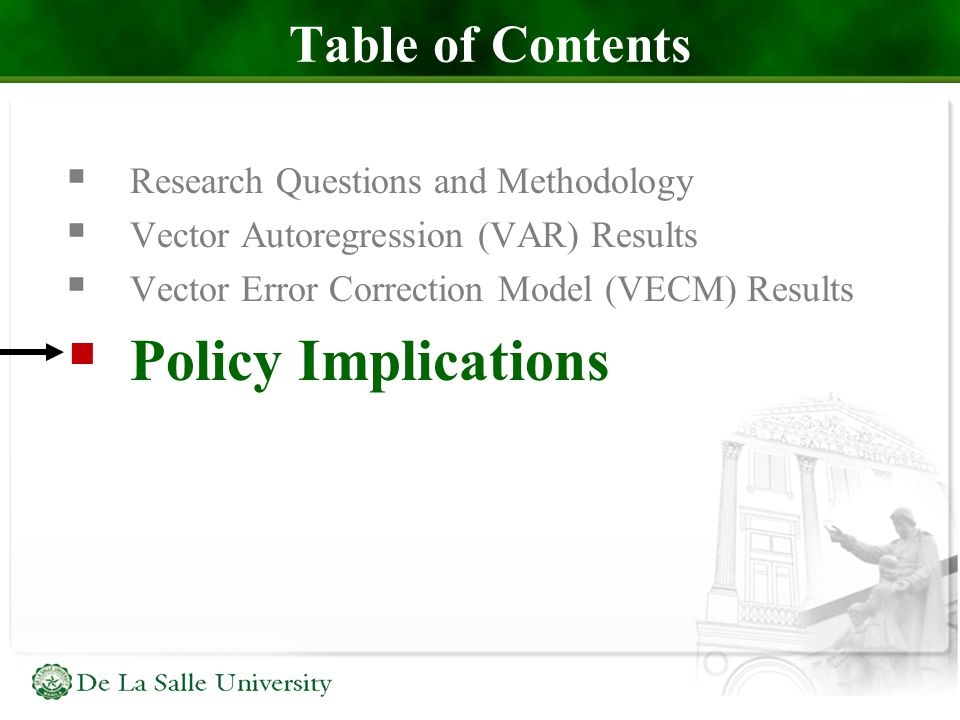 Table of Contents  Research Questions and Methodology  Vector Autoregression (VAR) Results  Vector Error Correction Model (VECM) Results  Policy Implications