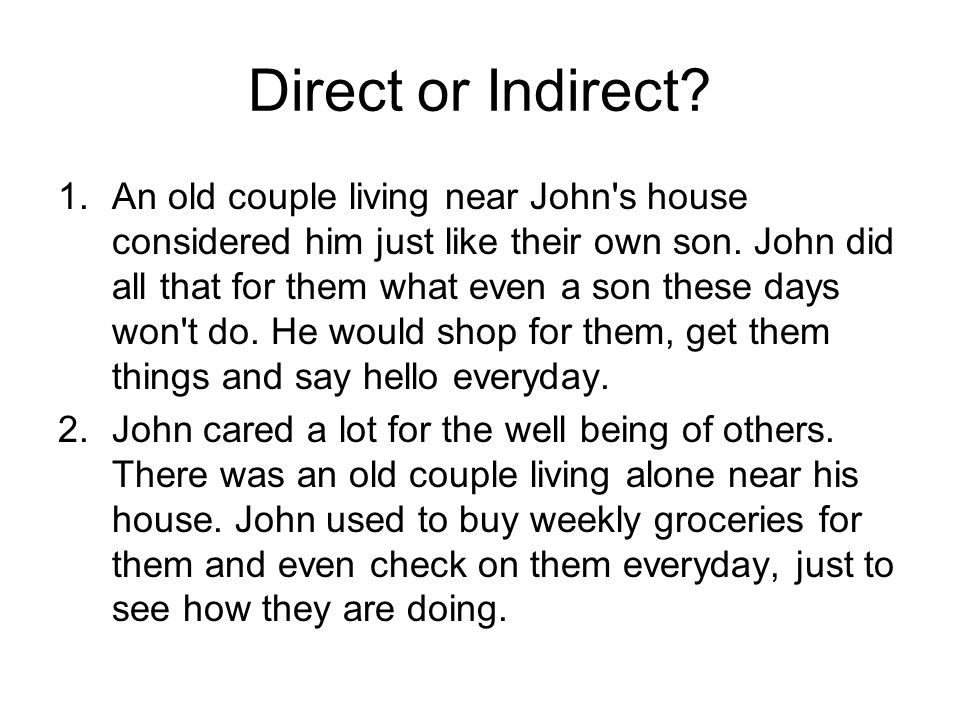 Direct or Indirect.