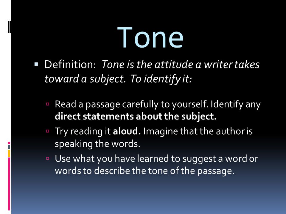 Museum ven korn Tone, Mood, and Imagery. Tone  Definition: Tone is the attitude a writer  takes toward a subject. To identify it:  Read a passage carefully to  yourself. - ppt download