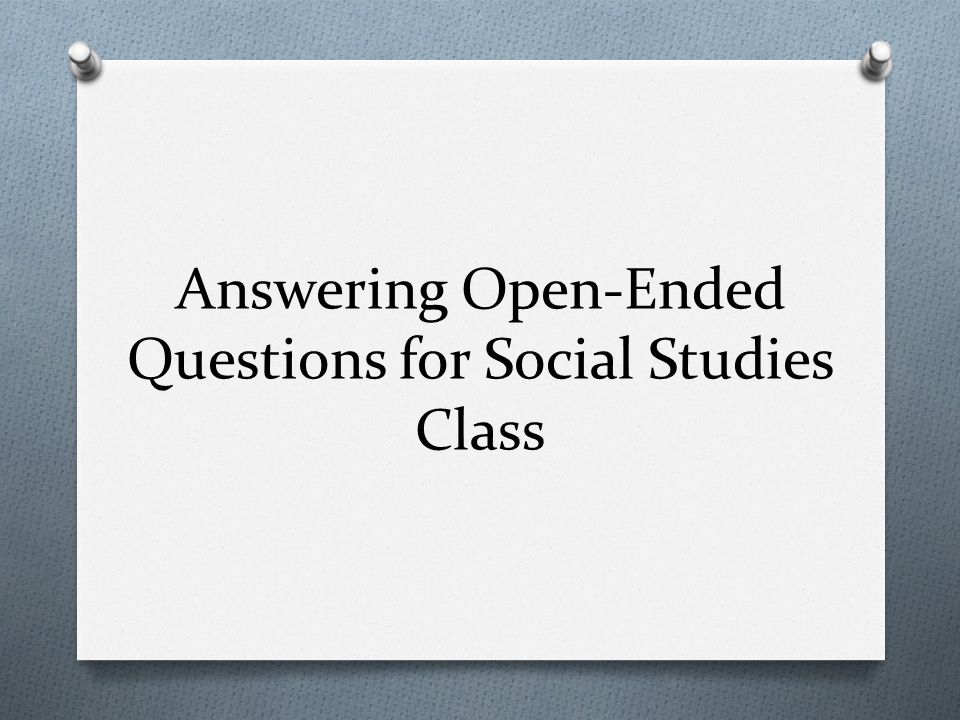 Answering Open-Ended Questions for Social Studies Class