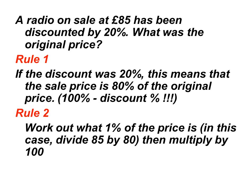 A radio on sale at £85 has been discounted by 20%.