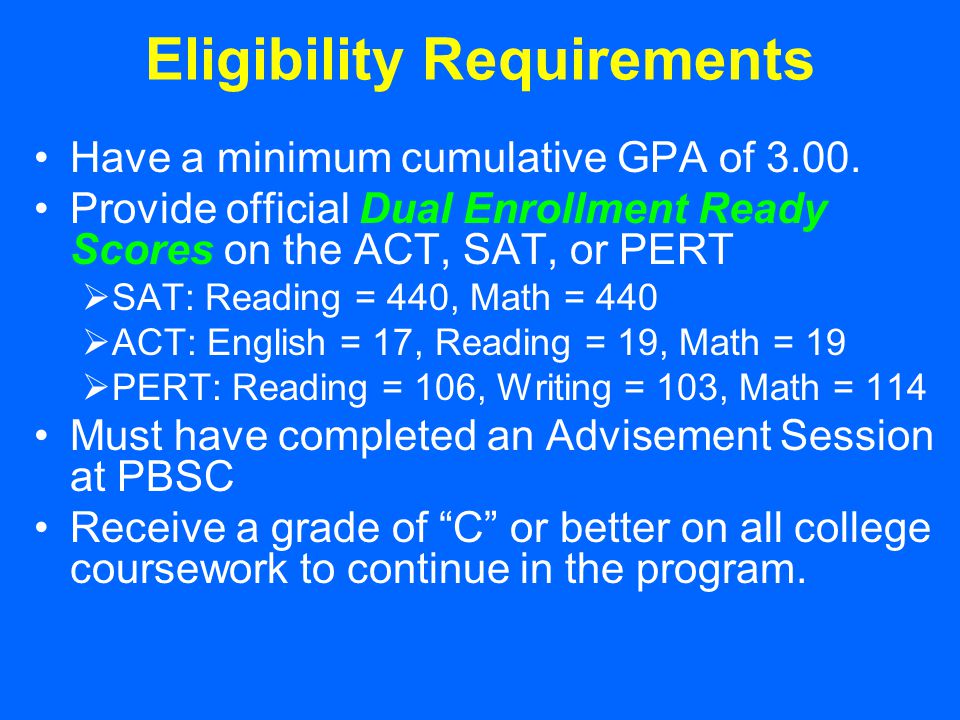 Eligibility Requirements Have a minimum cumulative GPA of 3.00.