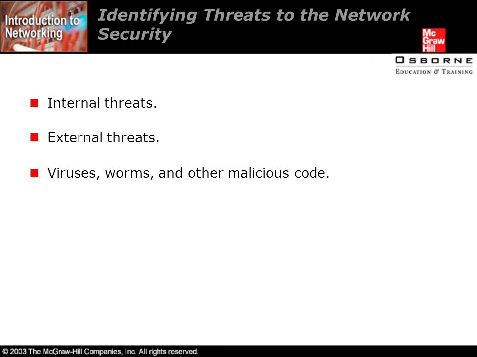 Identifying Threats to the Network Security Internal threats.