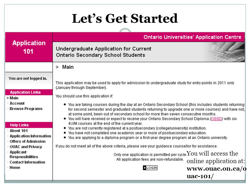 Let’s Get Started You will access the online application at:   uac-101/