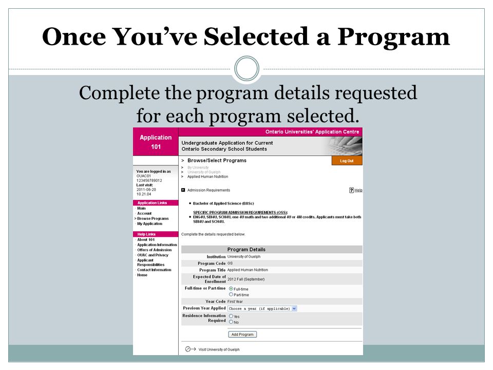 Once You’ve Selected a Program Complete the program details requested for each program selected.