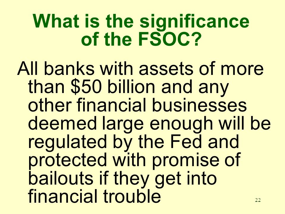 22 What is the significance of the FSOC.