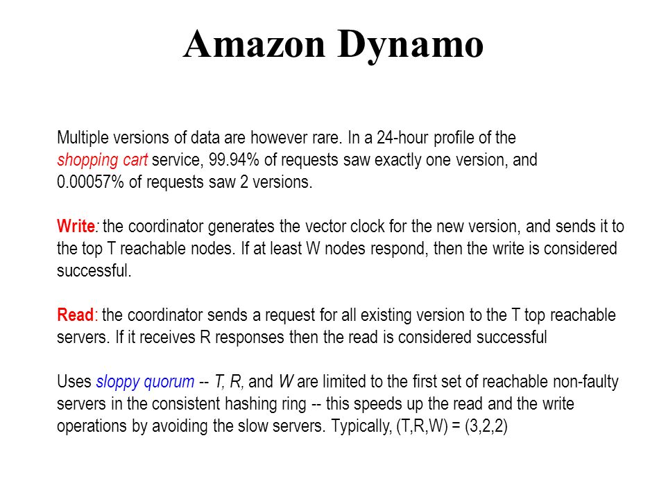 Amazon Dynamo Multiple versions of data are however rare.