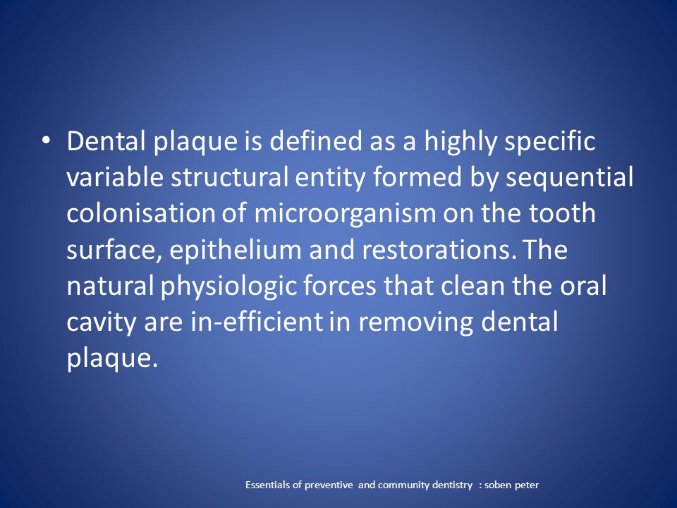 Dental Plaque and its role in Periodontal diseases Presented by Deepti  Awasthi. - ppt download