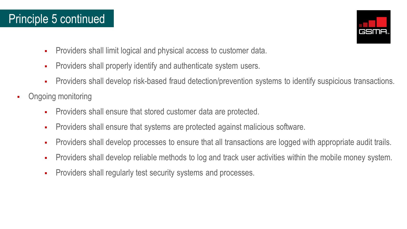 Principle 5 continued  Providers shall limit logical and physical access to customer data.