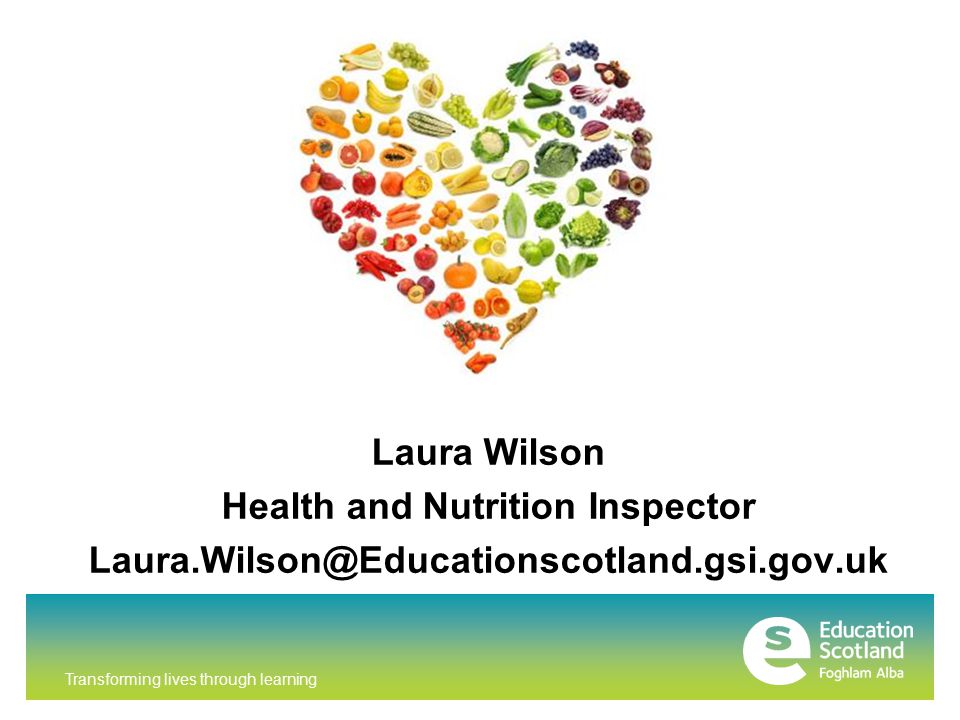 Transforming lives through learning Laura Wilson Health and Nutrition Inspector