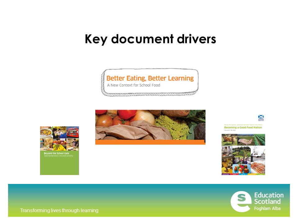 Transforming lives through learning Key document drivers