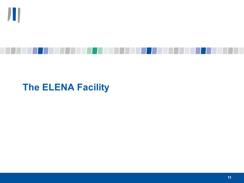11 The ELENA Facility