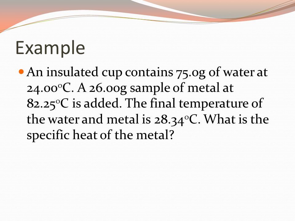 Solved An aluminum cup contains 225 g of water and a 40-g