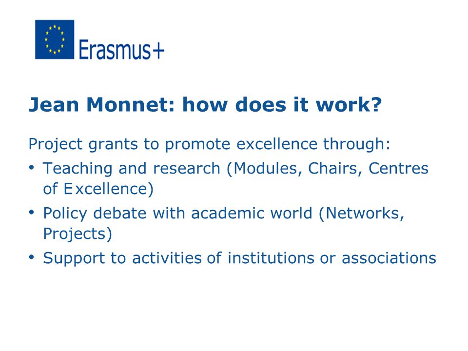 Jean Monnet: how does it work.