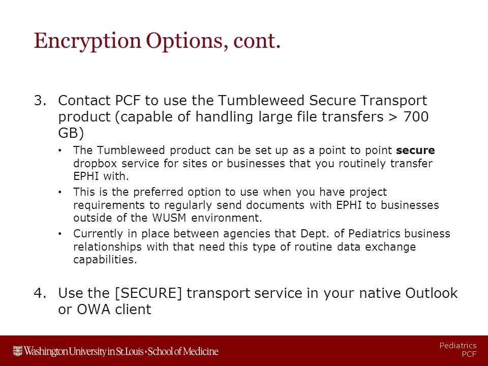 Pediatrics PCF Encryption Options, cont.