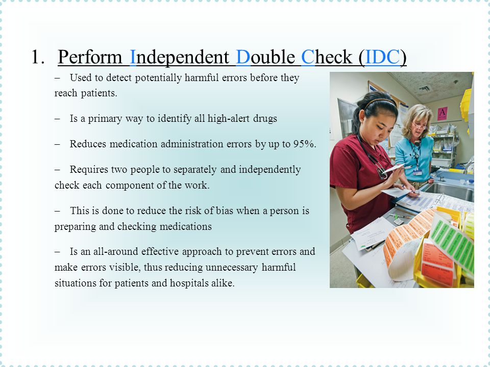 Navigating Independent Double Checks for Safer Care: A Nursing Perspective