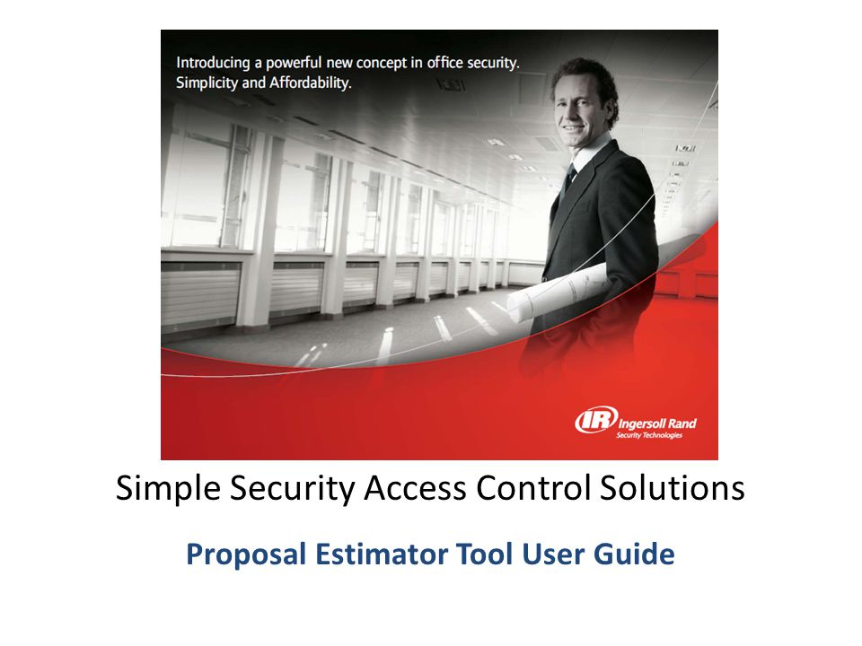 Proposal Estimator Tool User Guide Simple Security Access Control Solutions Proposal Estimator Tool User Guide