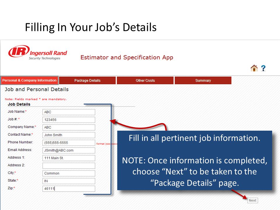 Filling In Your Job’s Details Fill in all pertinent job information.