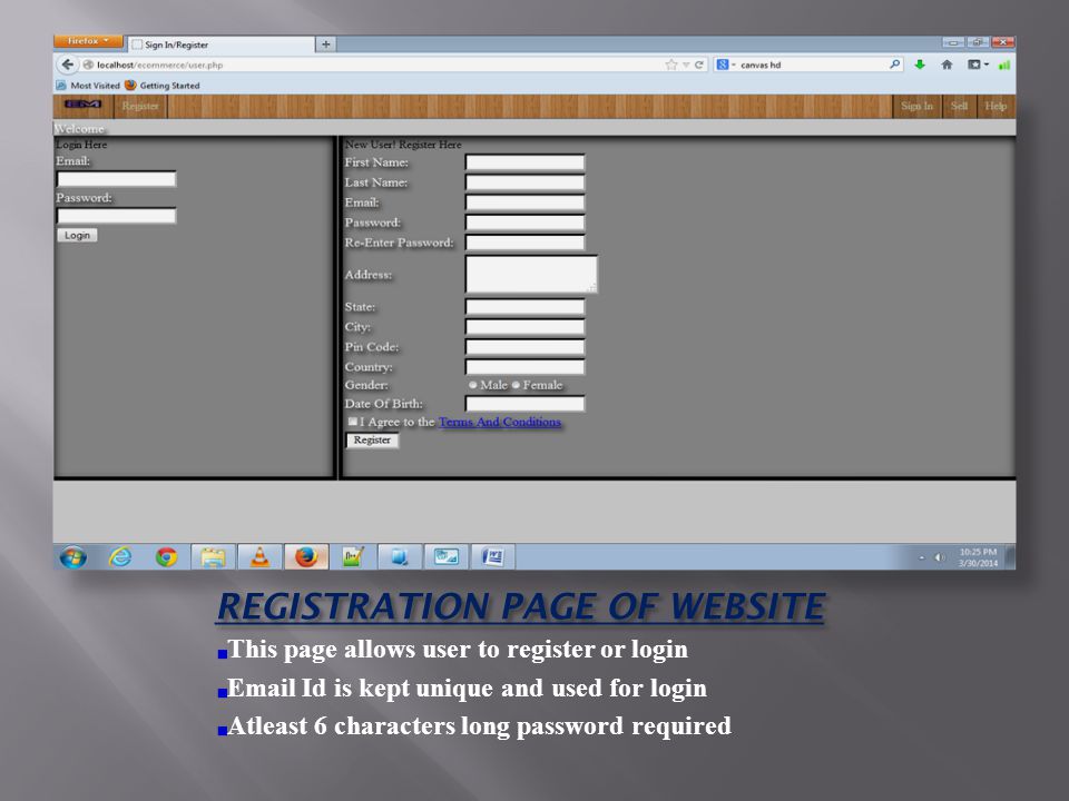 REGISTRATION PAGE OF WEBSITE This page allows user to register or login  Id is kept unique and used for login Atleast 6 characters long password required