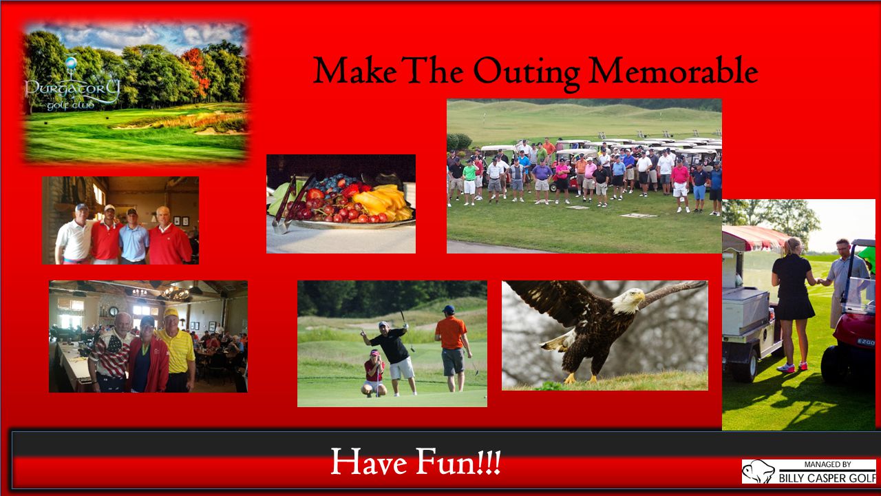 Make The Outing Memorable Have Fun!!!