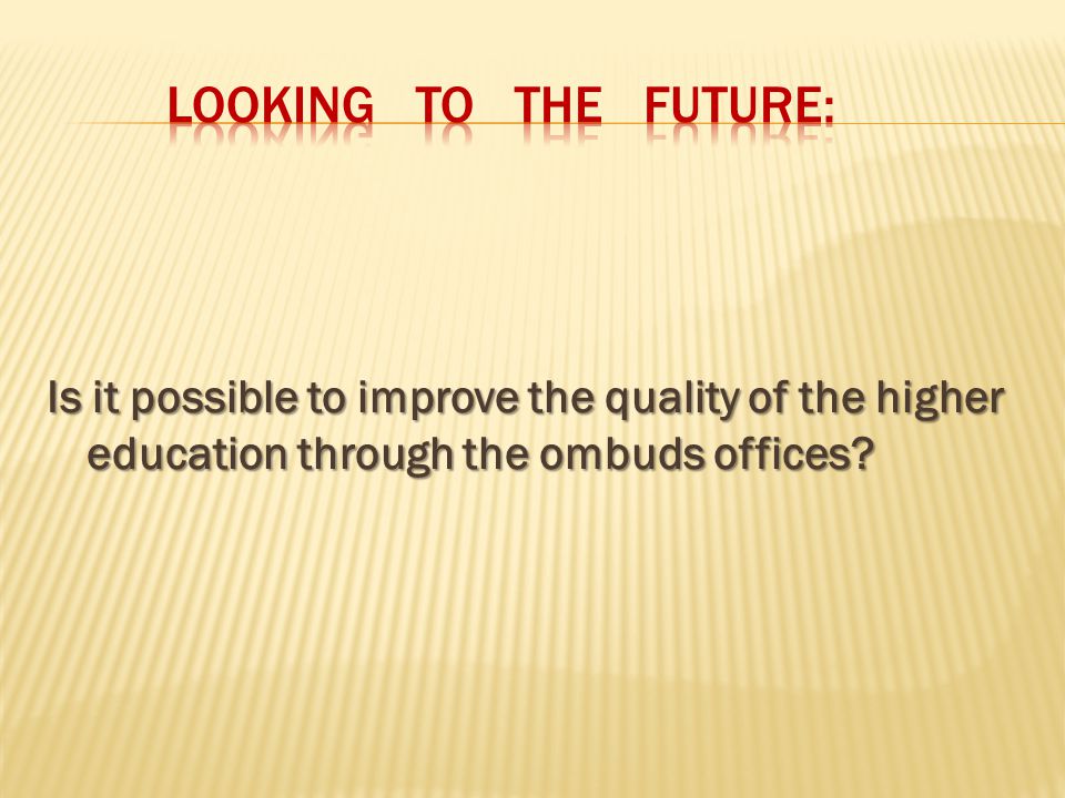 Is it possible to improve the quality of the higher education through the ombuds offices