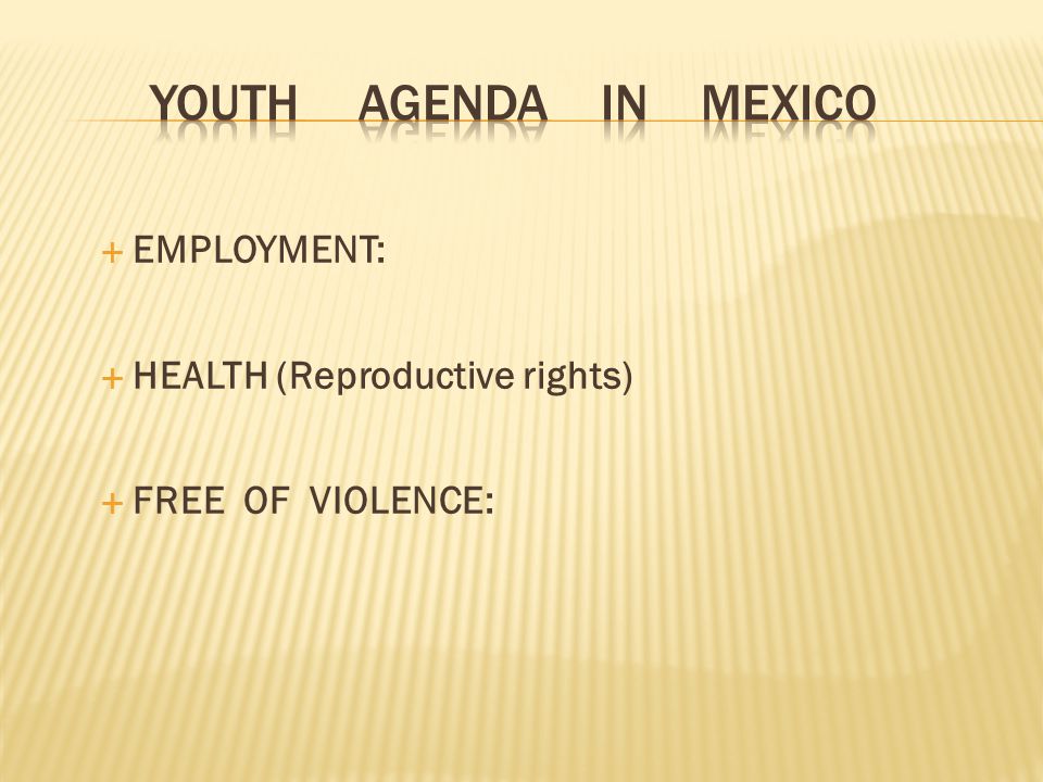  EMPLOYMENT:  HEALTH (Reproductive rights)  FREE OF VIOLENCE: