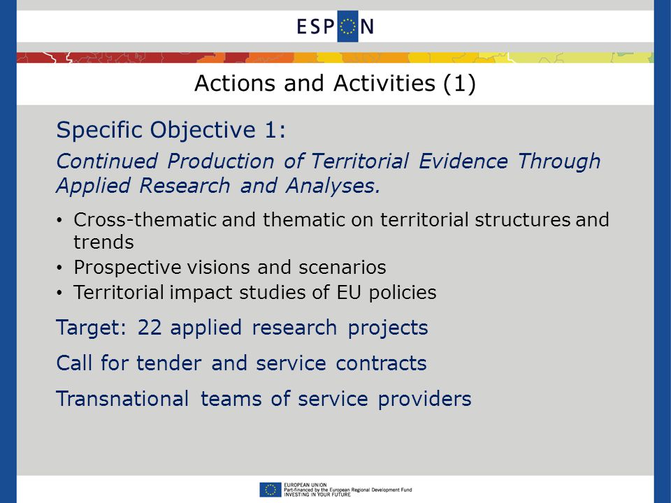 Actions and Activities (1) Specific Objective 1: Continued Production of Territorial Evidence Through Applied Research and Analyses.