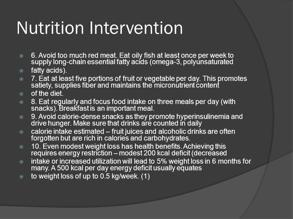 Nutrition Intervention  6. Avoid too much red meat.
