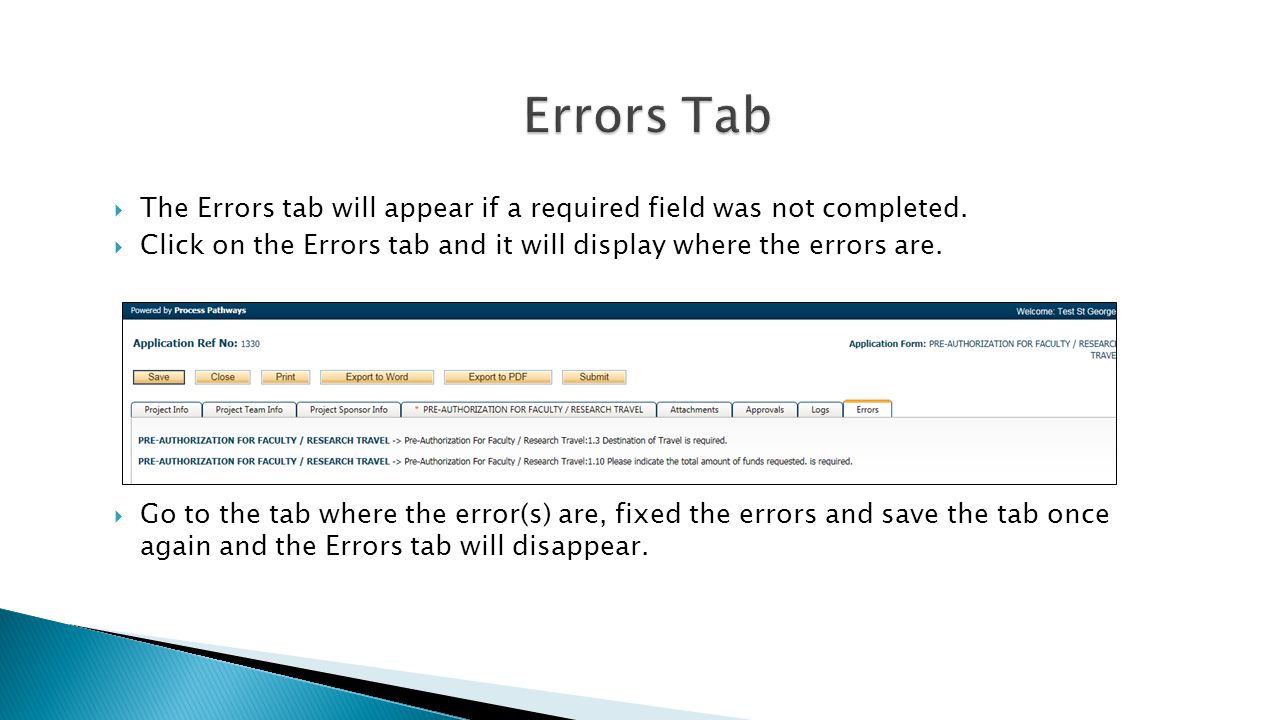  The Errors tab will appear if a required field was not completed.