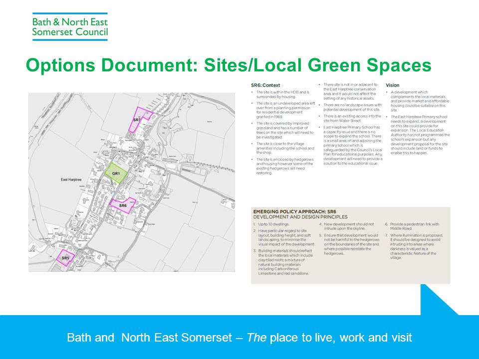 Bath and North East Somerset – The place to live, work and visit Options Document: Sites/Local Green Spaces