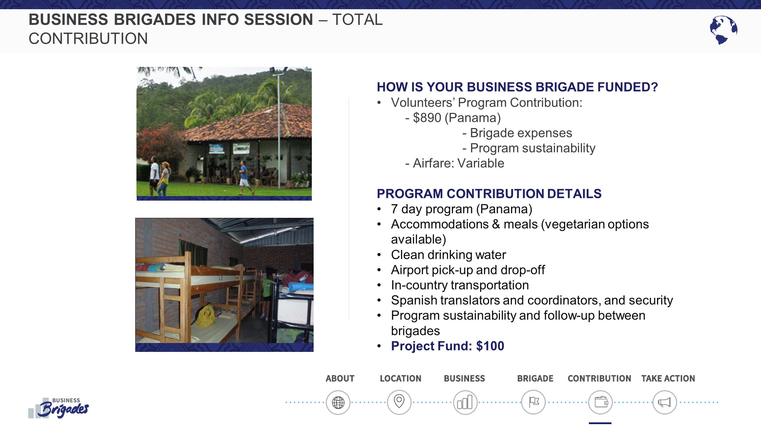 BUSINESS BRIGADES INFO SESSION – TOTAL CONTRIBUTION HOW IS YOUR BUSINESS BRIGADE FUNDED.