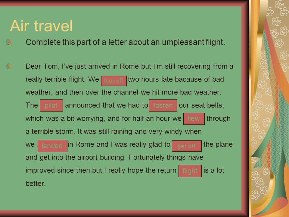 Complete the 0 and the 1. Complete the Words. Can "landed (LP, used)". Формы слова Flight. Letter about travelling.