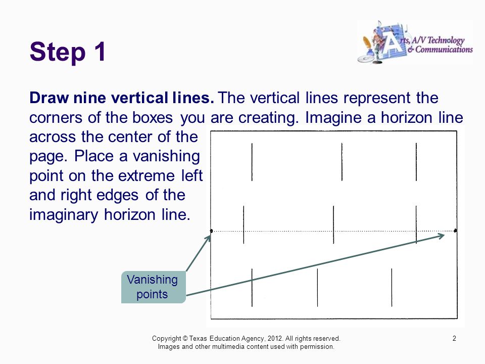 Step 1 Draw nine vertical lines.
