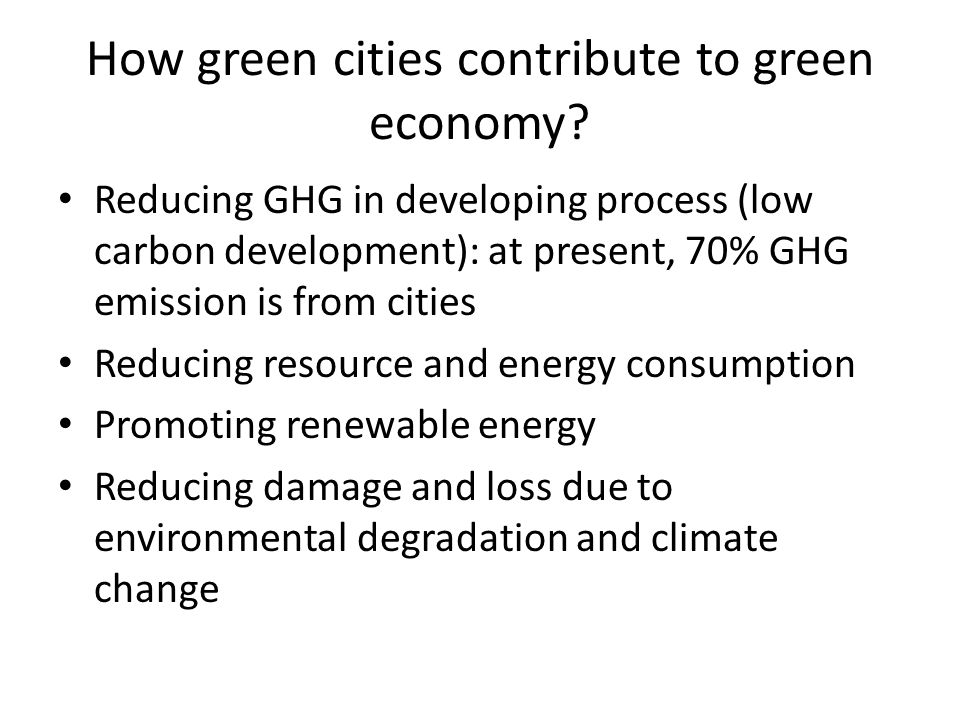 How green cities contribute to green economy.