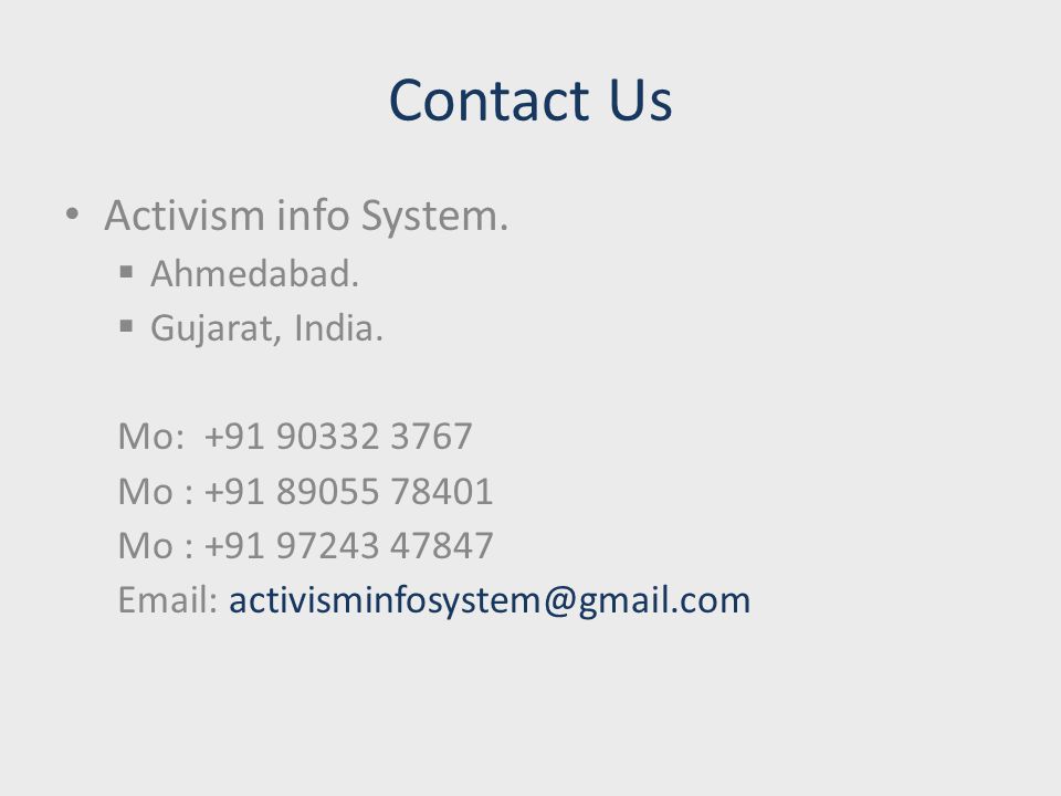 Contact Us Activism info System.  Ahmedabad.  Gujarat, India.